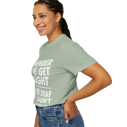 If We Get Caught Funny Quote Comfort Colors T-Shirt