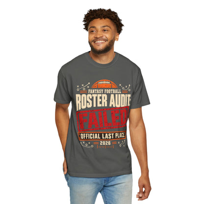Fantasy Football Roster Audit Failed 2026 Comfort Colors Tee