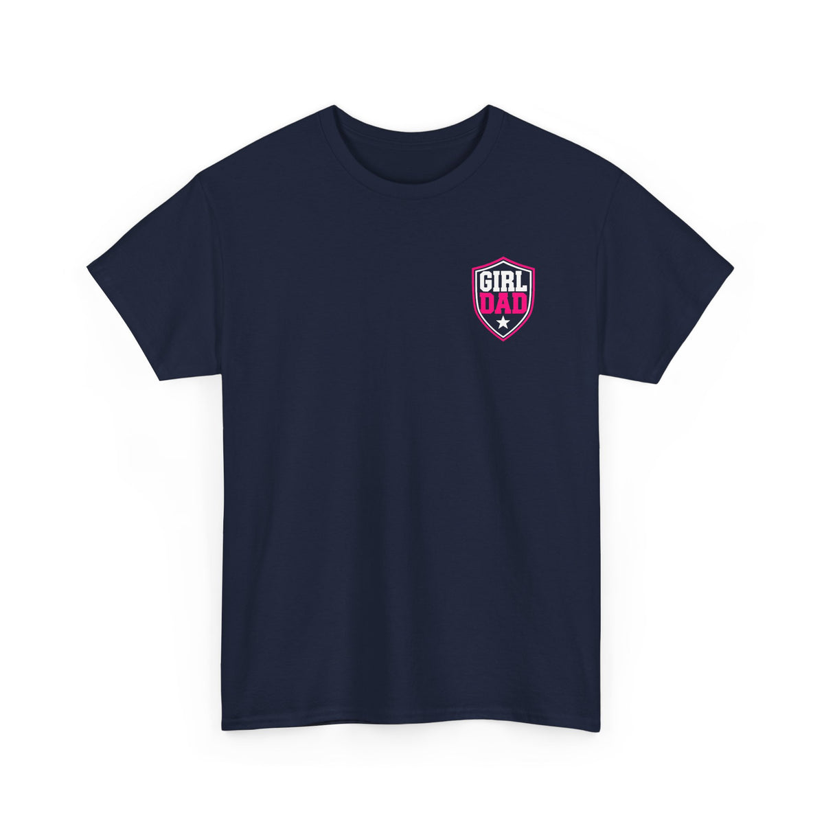 Girl Dad I Raise Strong Girls Graphic Tee