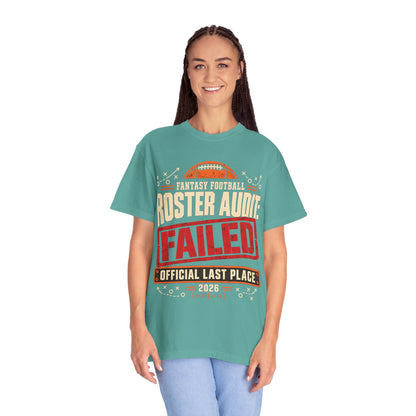 Fantasy Football Roster Audit Failed 2026 Comfort Colors Tee
