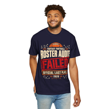 Fantasy Football Roster Audit Failed 2026 Comfort Colors Tee