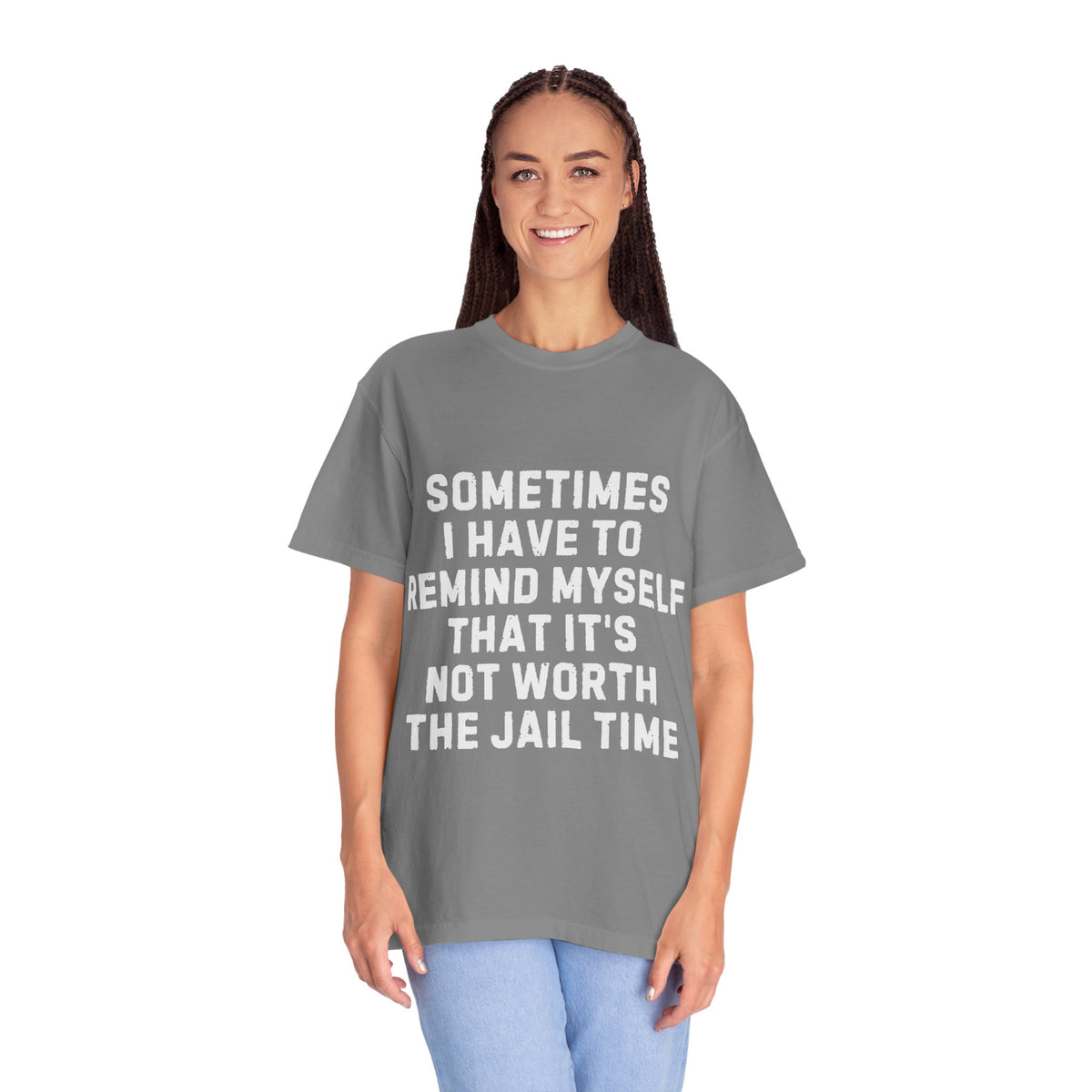 Not Worth the Jail Time Funny Comfort Colors T-Shirt