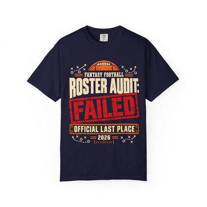 Fantasy Football Roster Audit Failed 2026 Comfort Colors Tee
