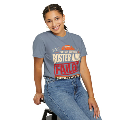 Fantasy Football Roster Audit Failed 2026 Comfort Colors Tee