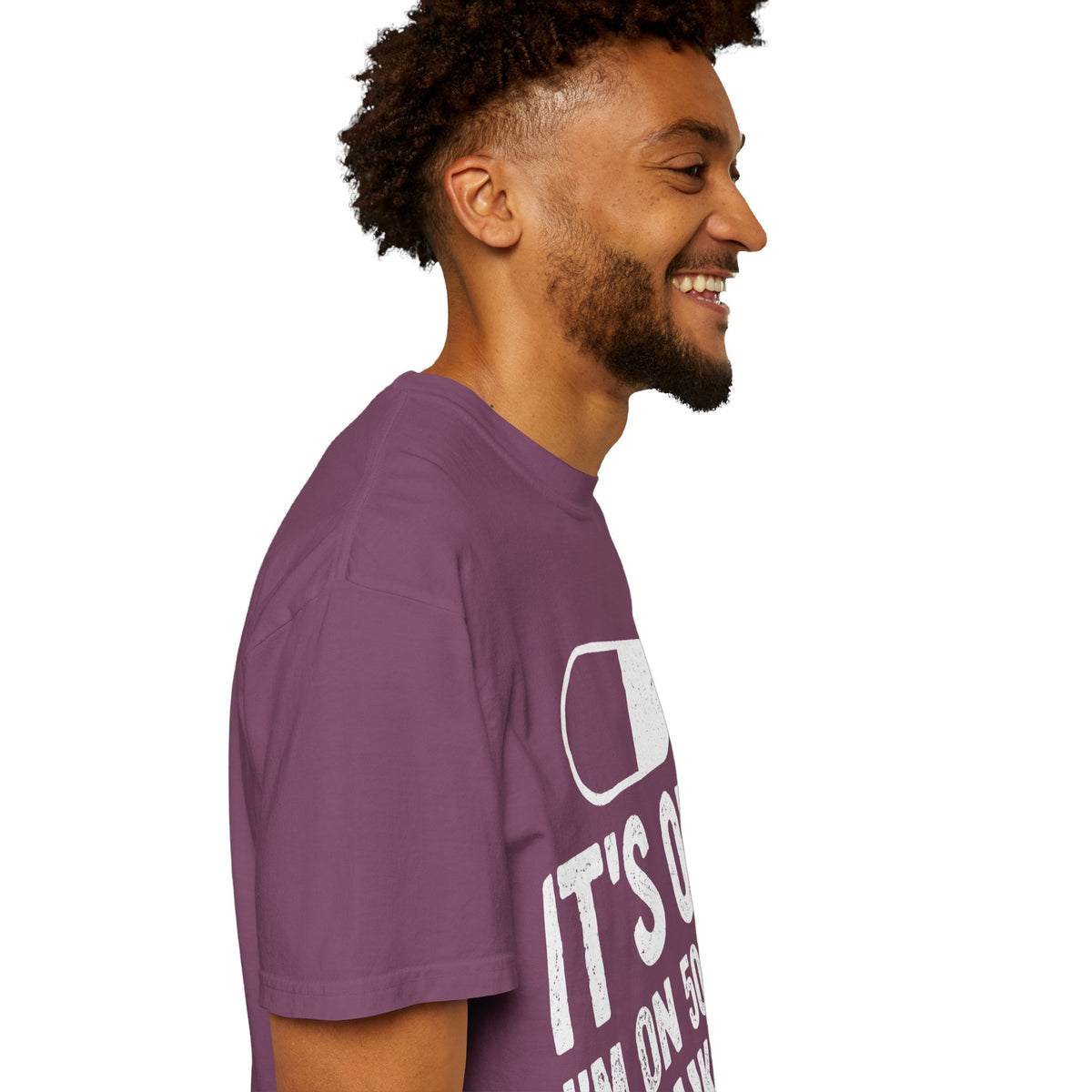 It's OK I'm on 500MG of Fukitol Funny Comfort Colors Tee