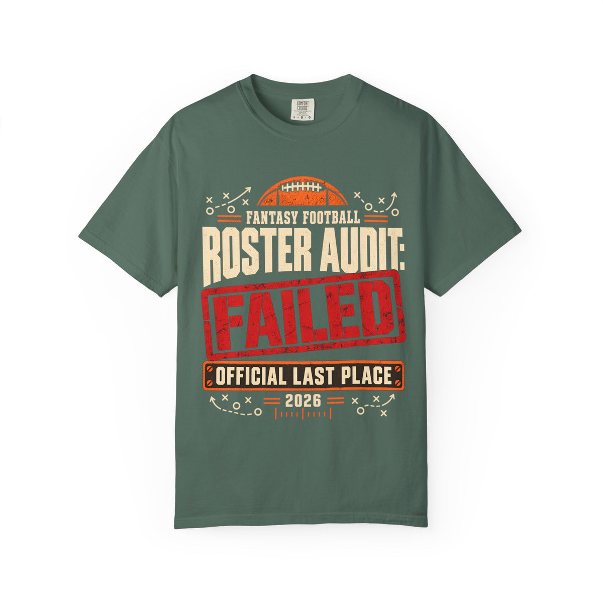Fantasy Football Roster Audit Failed 2026 Comfort Colors Tee