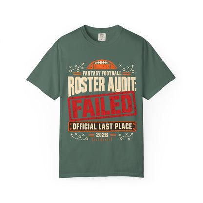 Fantasy Football Roster Audit Failed 2026 Comfort Colors Tee