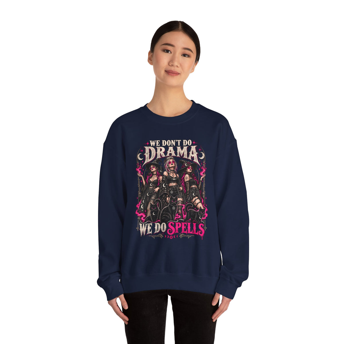 We Don't Do Drama We Do Spells Witch Gildan 18000 Sweatshirt