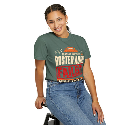 Fantasy Football Roster Audit Failed 2026 Comfort Colors Tee