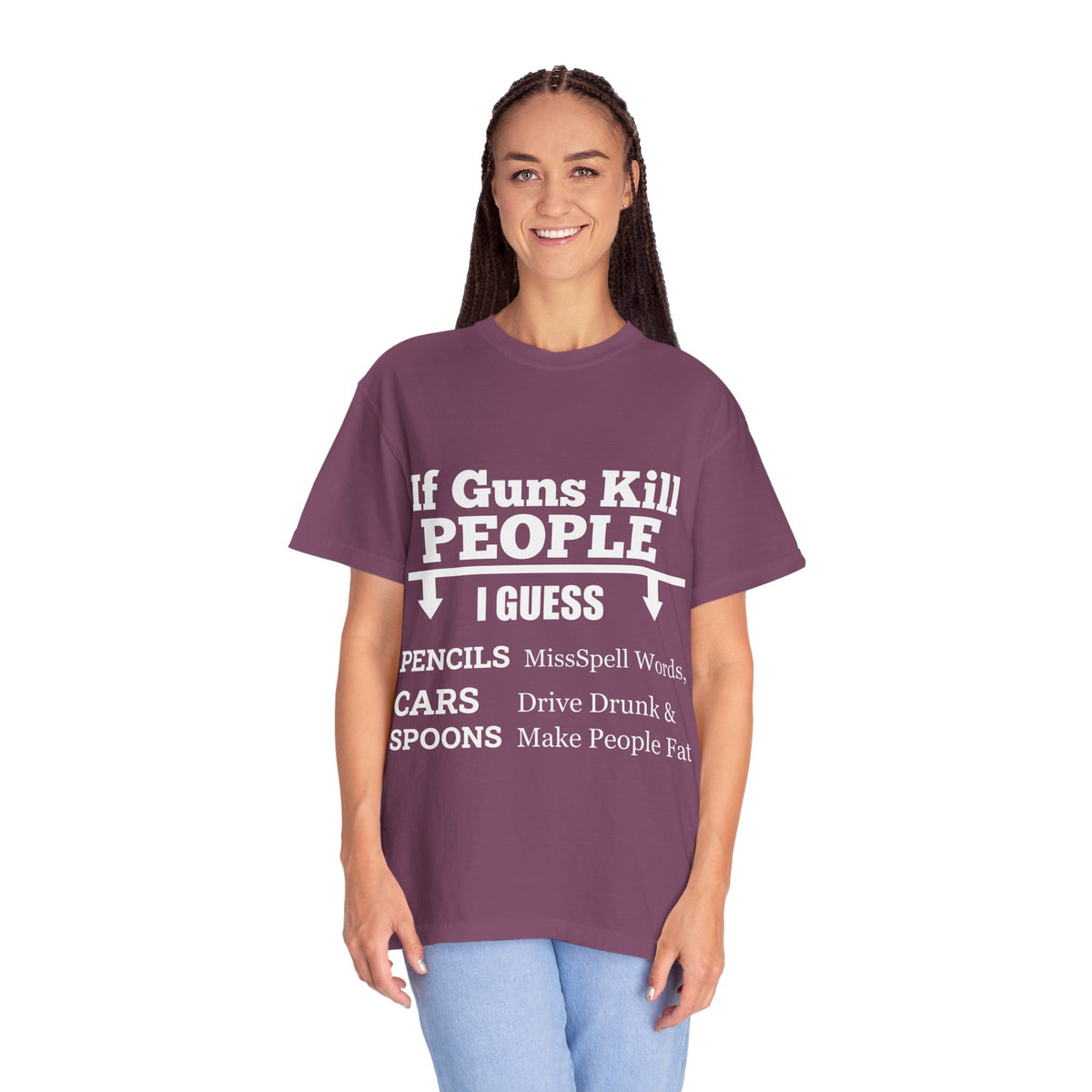 If Guns Kill People Funny Firearm Statement Comfort Colors Tee