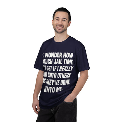 Do Unto Others Jail Time Humor Comfort Colors T-Shirt