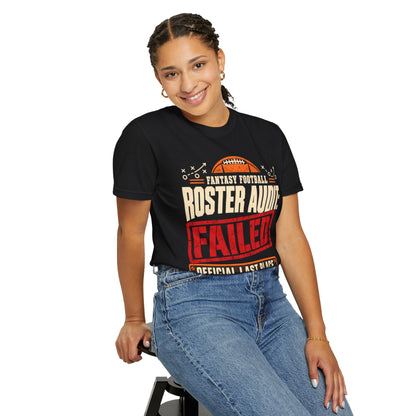 Fantasy Football Roster Audit Failed 2026 Comfort Colors Tee