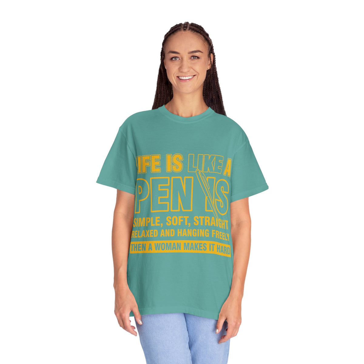 Life Is Like a Penis Adult Humor Comfort Colors T-Shirt