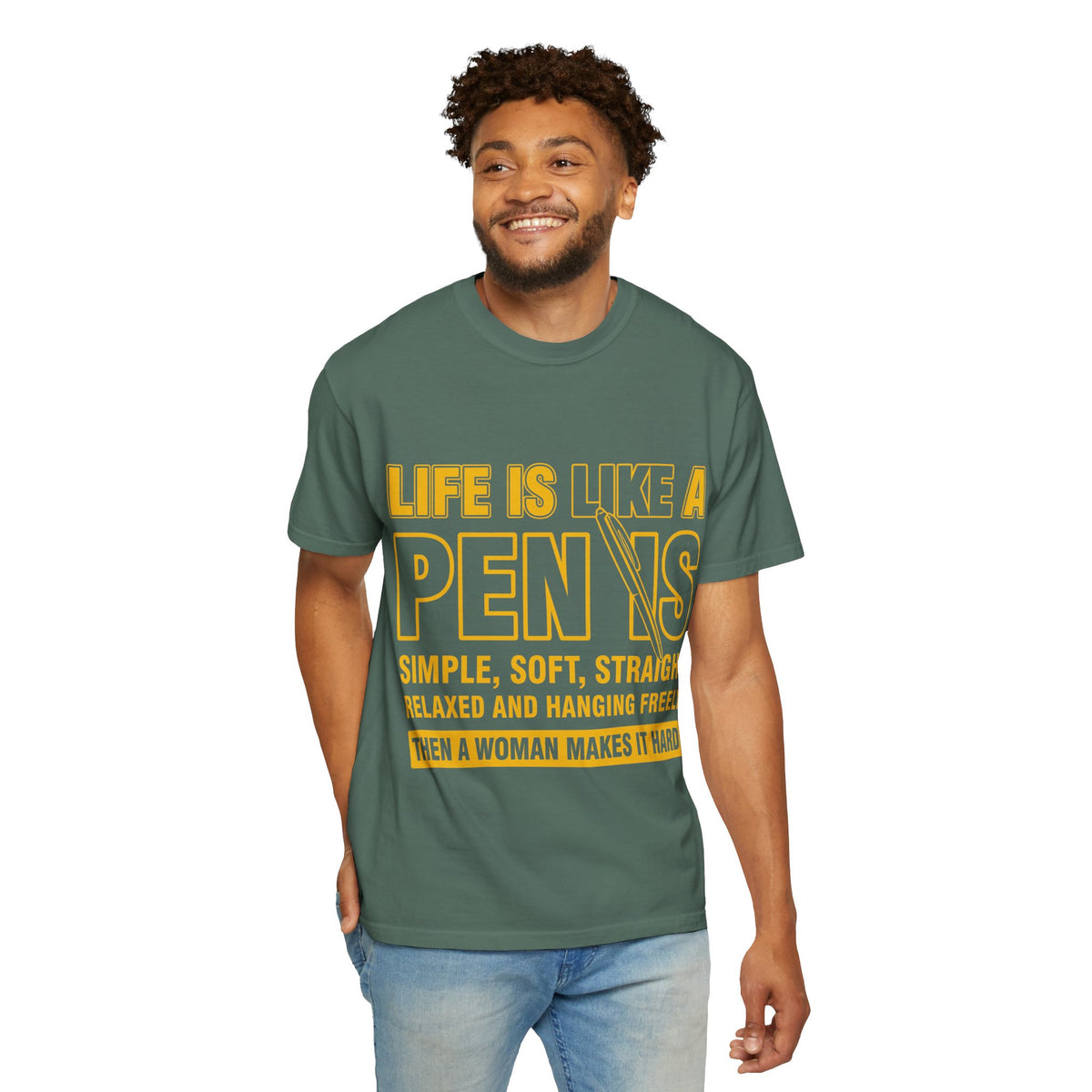 Life Is Like a Penis Adult Humor Comfort Colors T-Shirt