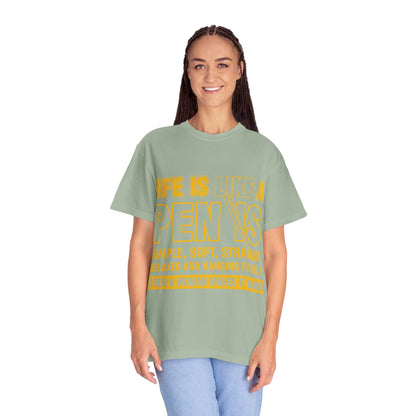 Life Is Like a Penis Adult Humor Comfort Colors T-Shirt