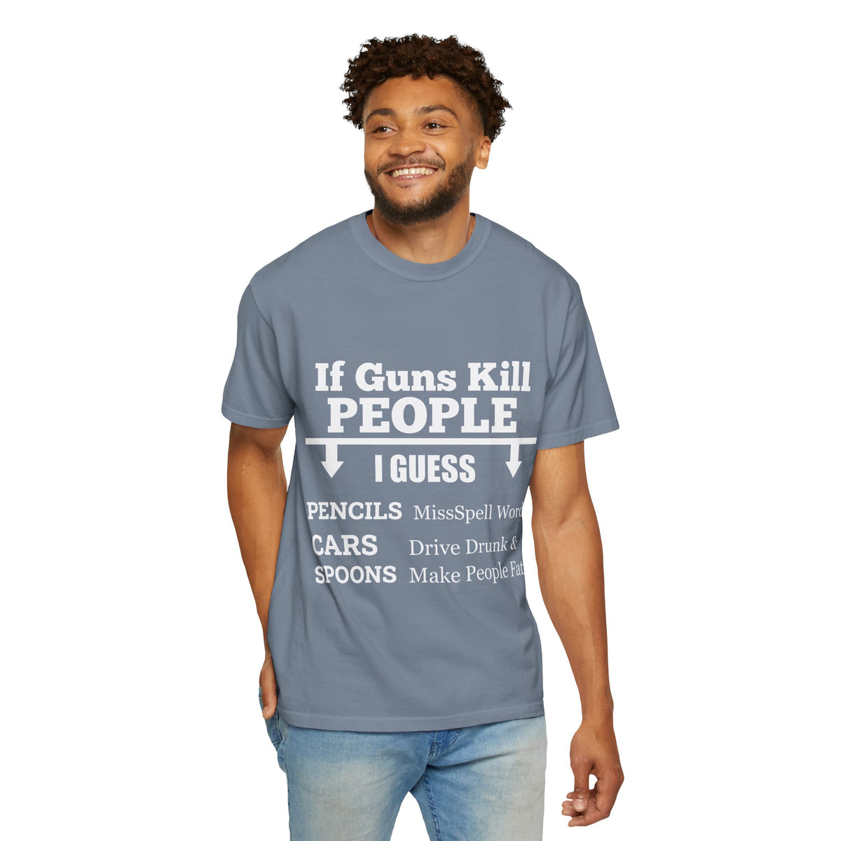 If Guns Kill People Funny Firearm Statement Comfort Colors Tee