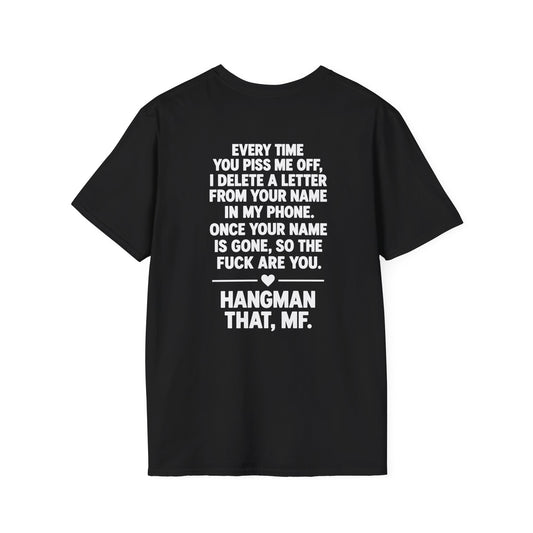 Hangman That Me Funny Shirt – Sarcastic Adult Humor Back Print Tee