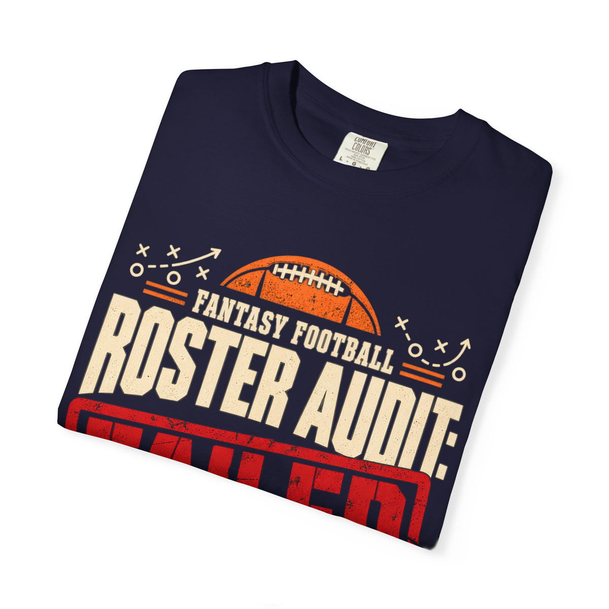 Fantasy Football Roster Audit Failed 2026 Comfort Colors Tee