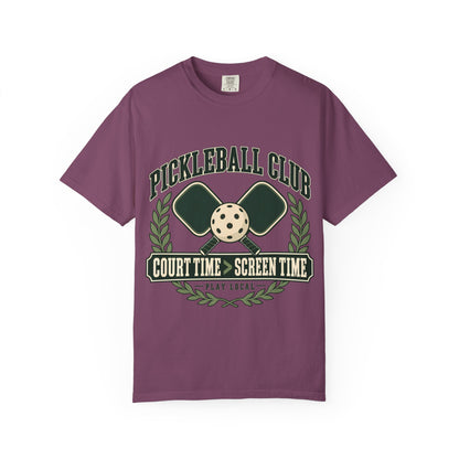 Pickleball Club Court Time Over Screen Time Comfort Colors Tee
