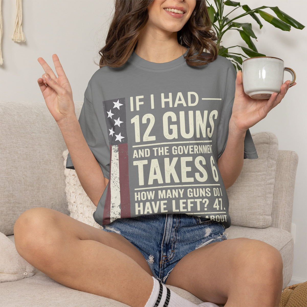 If I Had 12 Guns Funny Gun Math Comfort Colors T-Shirt