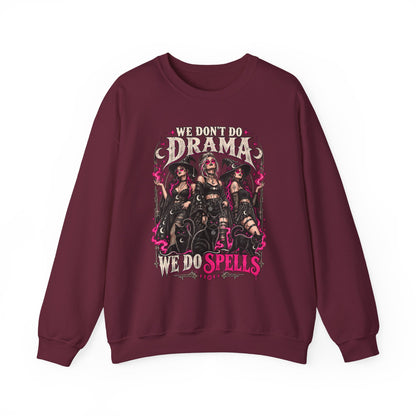 We Don't Do Drama We Do Spells Witch Gildan 18000 Sweatshirt