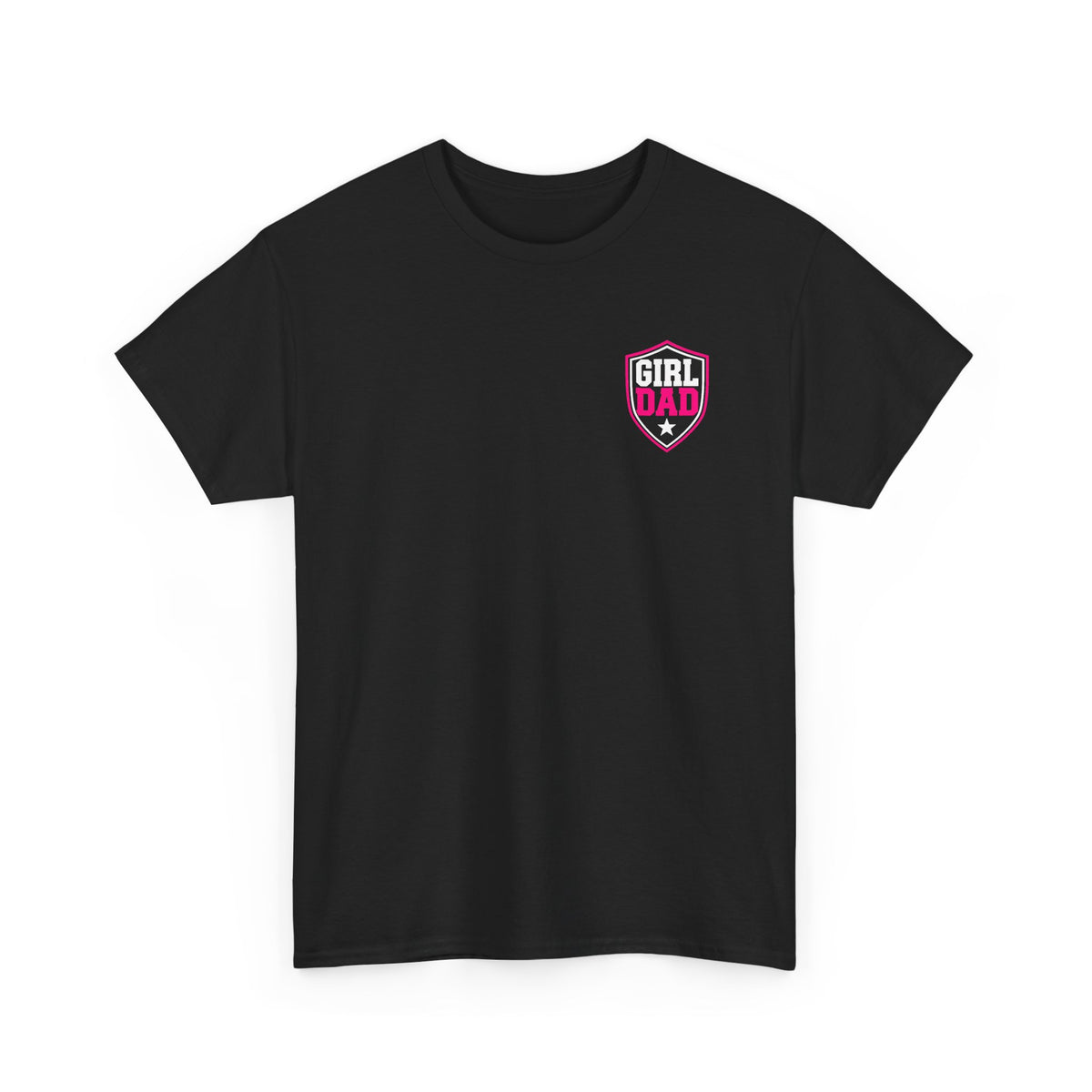 Girl Dad I Raise Strong Girls Graphic Tee