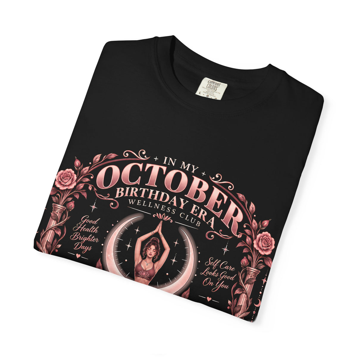 In My October Birthday Era Wellness Club Comfort Colors Tee