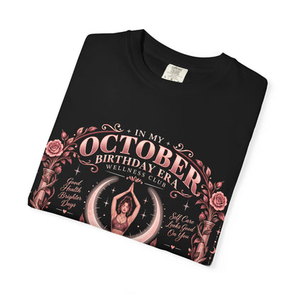 In My October Birthday Era Wellness Club Comfort Colors Tee