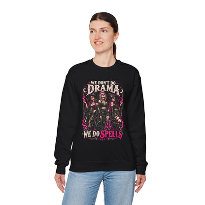 We Don't Do Drama We Do Spells Witch Gildan 18000 Sweatshirt