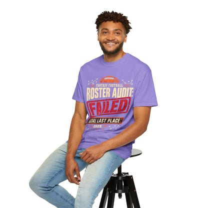 Fantasy Football Roster Audit Failed 2026 Comfort Colors Tee