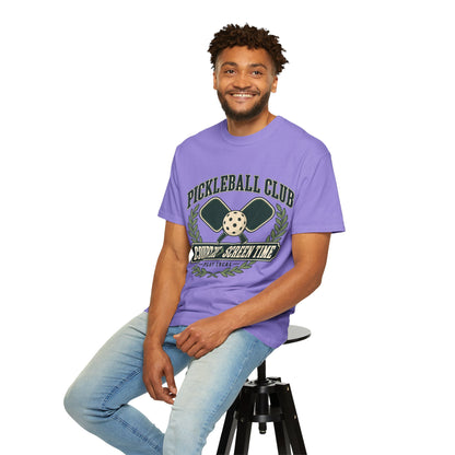 Pickleball Club Court Time Over Screen Time Comfort Colors Tee