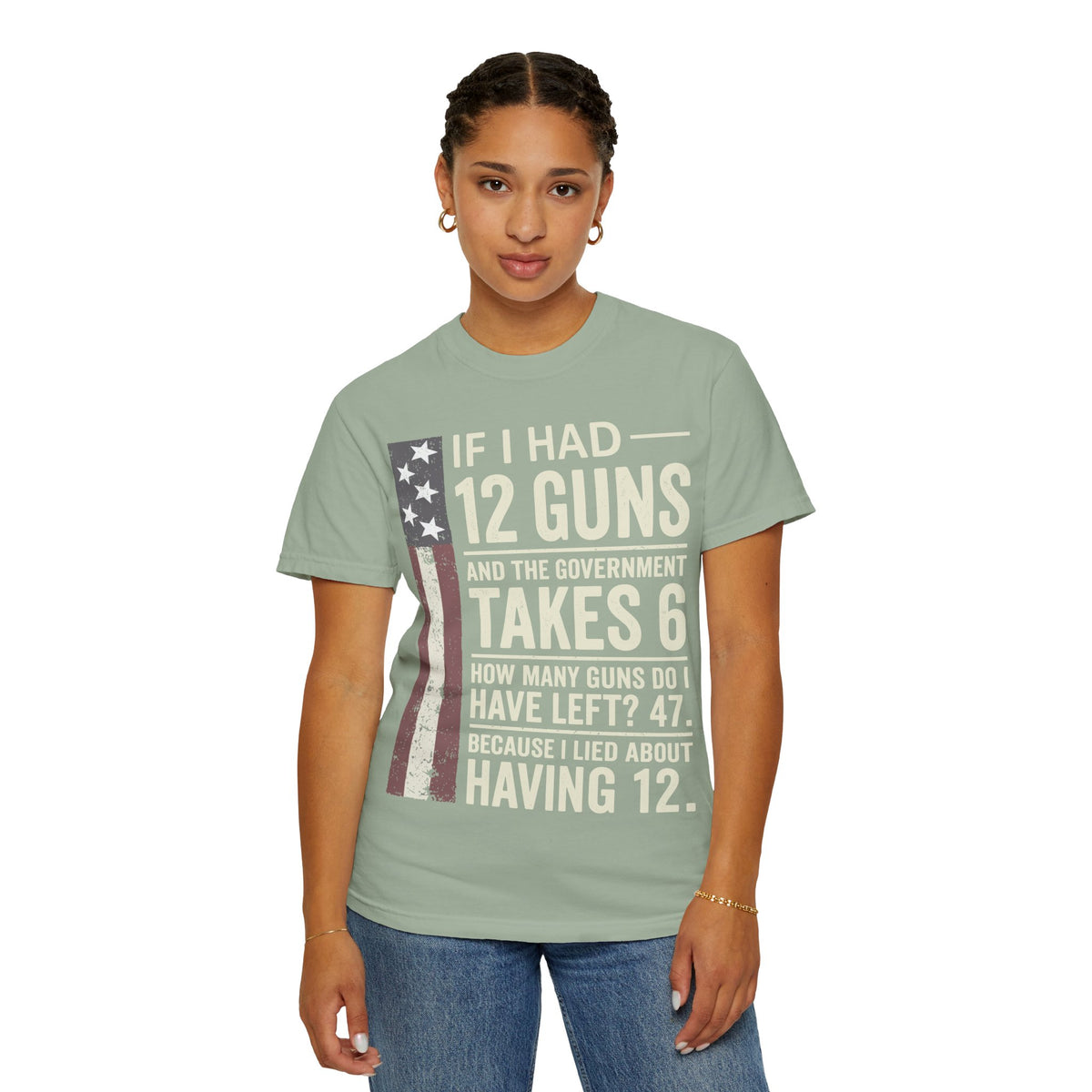 If I Had 12 Guns Funny Gun Math Comfort Colors T-Shirt