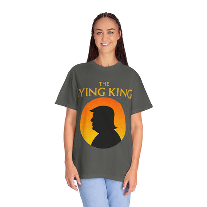 The Lying King Political Satire Comfort Colors T-Shirt