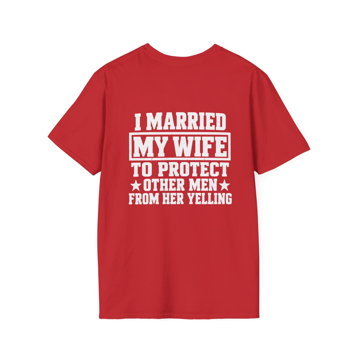 I Married My Wife To Protect Other Men Shirt – Funny Husband Marriage Humor Tee