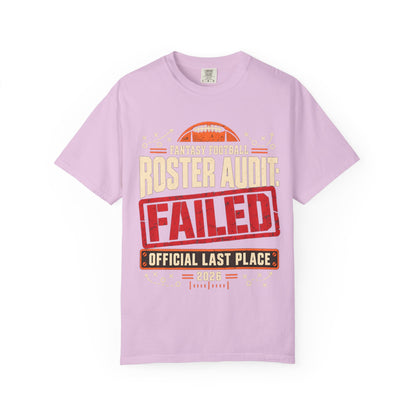 Fantasy Football Roster Audit Failed 2026 Comfort Colors Tee