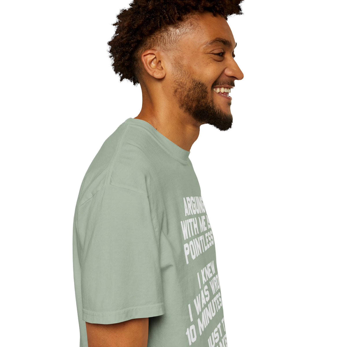 Arguing With Me Is Pointless Funny Comfort Colors Tee