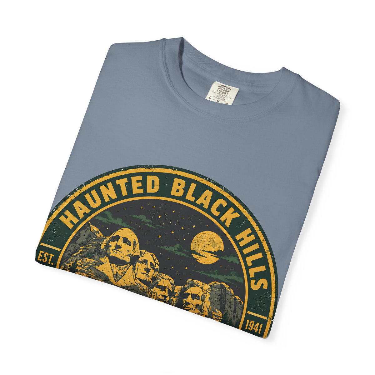 Haunted Black Hills South Dakota Comfort Colors T-Shirt