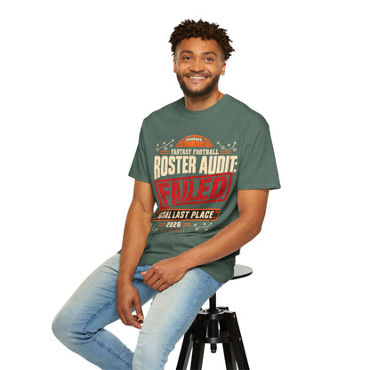 Fantasy Football Roster Audit Failed 2026 Comfort Colors Tee