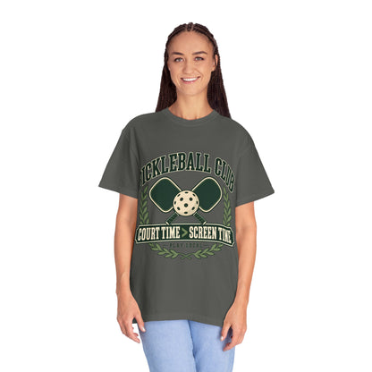 Pickleball Club Court Time Over Screen Time Comfort Colors Tee
