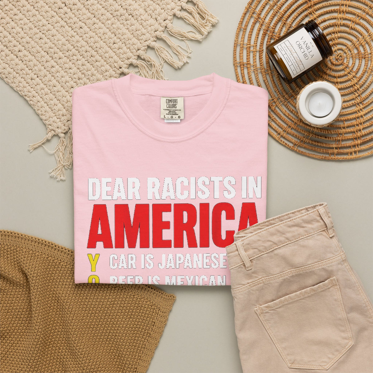 Dear Racists in America Anti-Racism Comfort Colors Tee