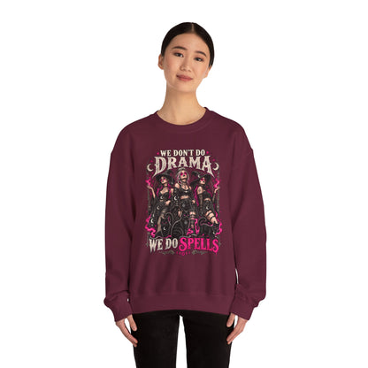 We Don't Do Drama We Do Spells Witch Gildan 18000 Sweatshirt