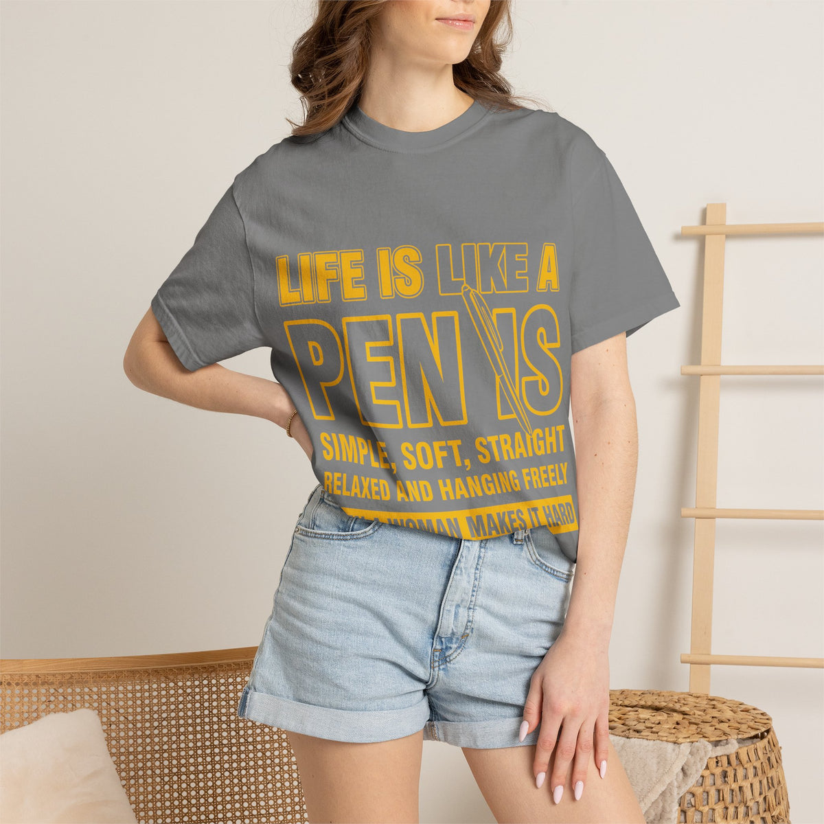 Life Is Like a Penis Adult Humor Comfort Colors T-Shirt