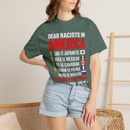 Dear Racists in America Anti-Racism Comfort Colors Tee