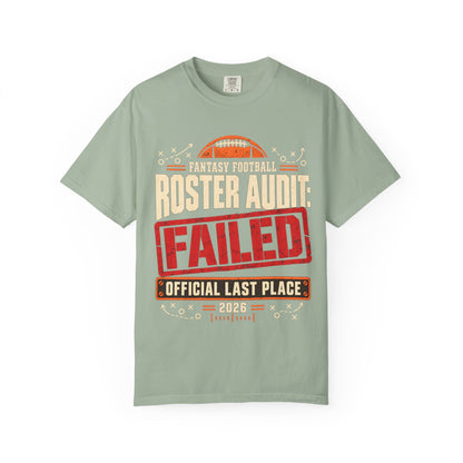 Fantasy Football Roster Audit Failed 2026 Comfort Colors Tee
