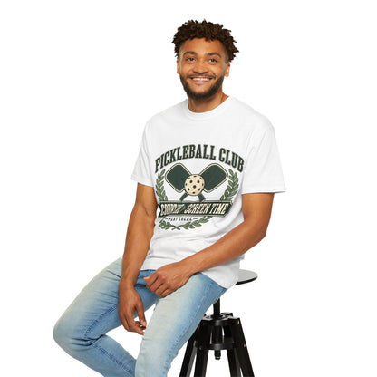 Pickleball Club Court Time Over Screen Time Comfort Colors Tee
