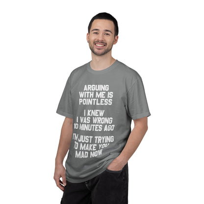 Arguing With Me Is Pointless Funny Comfort Colors Tee