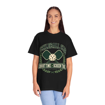 Pickleball Club Court Time Over Screen Time Comfort Colors Tee