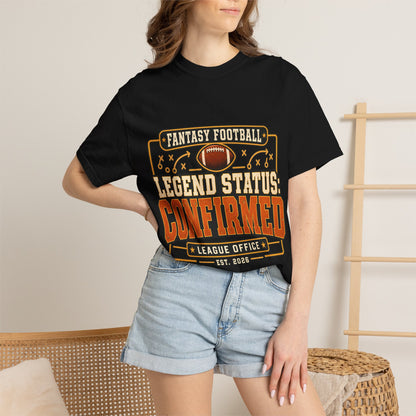 Fantasy Football Legend Status Confirmed Comfort Colors Tee