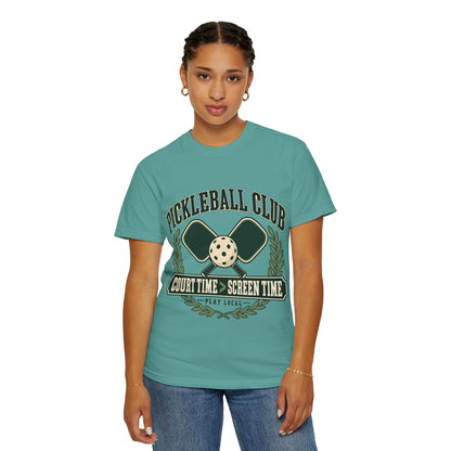 Pickleball Club Court Time Over Screen Time Comfort Colors Tee
