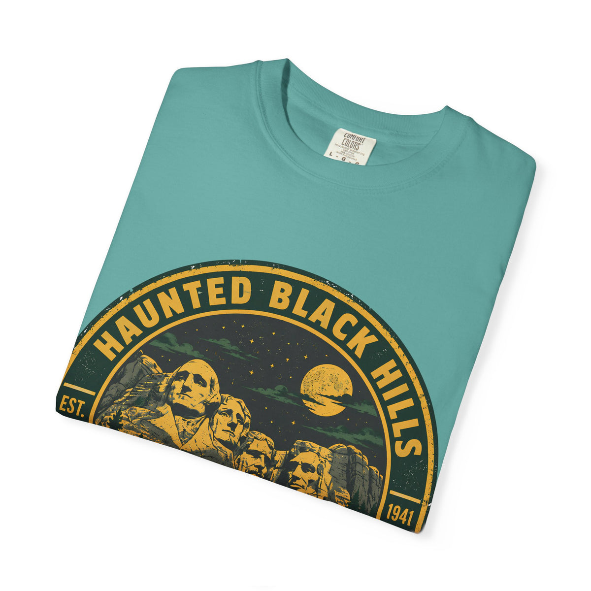 Haunted Black Hills South Dakota Comfort Colors T-Shirt